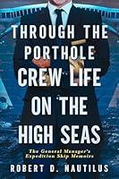 Algopix Similar Product 11 - Through the Porthole Crew life on the