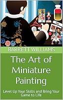 Algopix Similar Product 19 - The Art of Miniature Painting Level Up