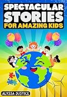 Algopix Similar Product 13 - Spectacular Stories for Amazing kids