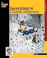 Algopix Similar Product 5 - Learning to Climb Indoors How To Climb