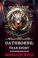 Algopix Similar Product 6 - Oathborne Year Eight Book 8 of the