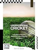 Algopix Similar Product 8 - Understanding Cricket A Guide to