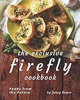 Algopix Similar Product 17 - The Exclusive Firefly Cookbook Foods