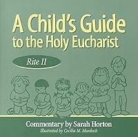 Algopix Similar Product 13 - A Childs Guide to the Holy Eucharist