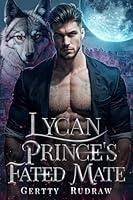 Algopix Similar Product 17 - Lycan Princes Fated Mate A Secret