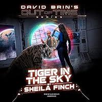 Algopix Similar Product 11 - Tiger in the Sky David Brins Out of