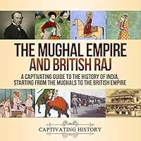 Algopix Similar Product 5 - The Mughal Empire and British Raj A