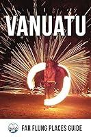 Algopix Similar Product 20 - Vanuatu: Far Flung Places Guide