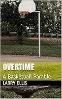 Algopix Similar Product 16 - Overtime: A Basketball Parable