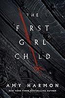 Algopix Similar Product 16 - The First Girl Child The Chronicles of