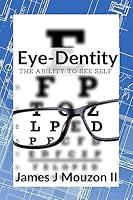 Algopix Similar Product 13 - EyeDentity  The Ability to see self