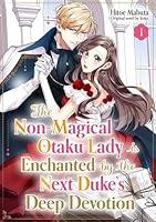 Algopix Similar Product 9 - The NonMagical Otaku Lady is Enchanted