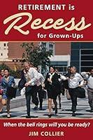 Algopix Similar Product 20 - Retirement is Recess for GrownUps