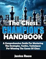 Algopix Similar Product 1 - The Chess Champions Handbook A