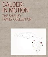 Algopix Similar Product 7 - Calder In Motion The Shirley Family