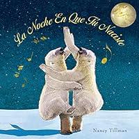 Algopix Similar Product 1 - La Noche En Que T Naciste On the