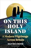 Algopix Similar Product 19 - On This Holy Island A Modern