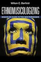 Algopix Similar Product 20 - Ethnomusicologizing Essays on Music in