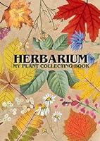 Algopix Similar Product 11 - My Herbarium The Plant Collection Book