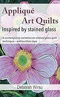 Algopix Similar Product 19 - Appliqu Art Quilts Inspired by Stained