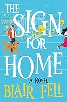 Algopix Similar Product 1 - The Sign for Home: A Novel