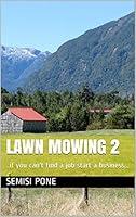 Algopix Similar Product 9 - LAWN MOWING 2 if you cant find a