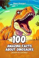 Algopix Similar Product 20 - 100 Amazing Facts about Dinosaurs