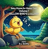 Algopix Similar Product 12 - YELLOW BIRDS LULLABY Baby Rhyme for