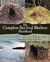 Algopix Similar Product 9 - The Complete Survival Shelters