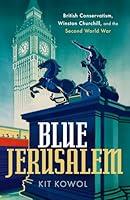 Algopix Similar Product 13 - Blue Jerusalem British Conservatism