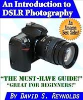 Algopix Similar Product 8 - An Introduction to DSLR Photography