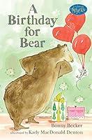 Algopix Similar Product 18 - A Birthday for Bear An Early Reader