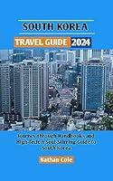 Algopix Similar Product 10 - South Korea Travel Guide 2024 Journey