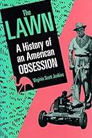 Algopix Similar Product 12 - The Lawn A History of an American