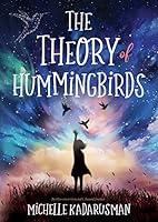 Algopix Similar Product 15 - The Theory of Hummingbirds