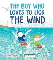 Algopix Similar Product 10 - The Boy Who Loves to Lick the Wind A