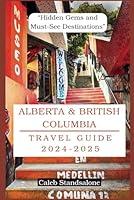 Algopix Similar Product 6 - Alberta  British Columbia Travel Guide