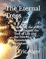 Algopix Similar Product 1 - The Eternal Trees Unveiling the