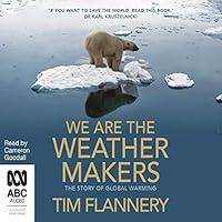 Algopix Similar Product 20 - We Are the Weather Makers The Story of