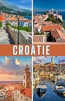 Algopix Similar Product 2 - CROATIE UN COMPAGNON DE VOYAGE 2025