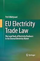 Algopix Similar Product 9 - EU Electricity Trade Law The Legal