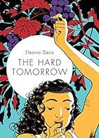 Algopix Similar Product 14 - The Hard Tomorrow