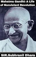 Algopix Similar Product 1 - Mahatma Gandhi A Life of Nonviolent