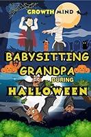 Algopix Similar Product 15 - Babysitting Grandpa During Halloween