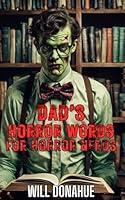 Algopix Similar Product 14 - Dad's Horror Words for Horror Nerds