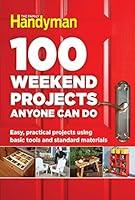 Algopix Similar Product 12 - 100 Weekend Projects Anyone Can Do