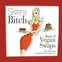 Algopix Similar Product 14 - Skinny Bitch Book of Vegan Swaps