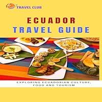 Algopix Similar Product 20 - Ecuador Travel Guide Exploring