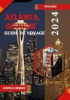 Algopix Similar Product 1 - ATLANTA GORGIE GUIDE DE VOYAGE 2024