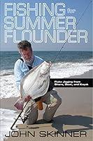 Algopix Similar Product 15 - Fishing for Summer Flounder Fluke